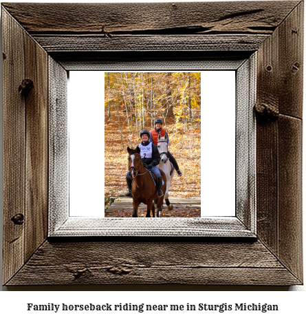 family horseback riding near me in Sturgis, Michigan